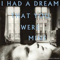 Hamilton Leithauser & Rostam - I Had A Dream That You Were Mine [LP]