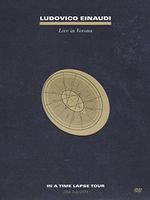 Ludovico Einaudi - Live In Verona-In A Time Lapse Tour / (Ita)