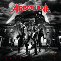 Airbourne - Runnin' Wild: Remastered [LP]