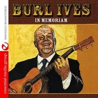 Burl Ives - In Memoriam
