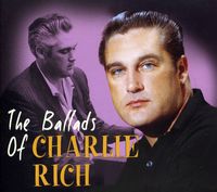 Charlie Rich - Ballads Of Charlie Rich [Import]