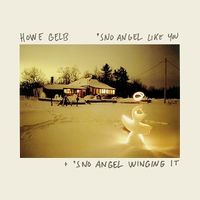 Howe Gelb - Sno Angel Like You / Sno Angel