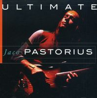 Jaco Pastorius - Ultimate Jaco Pastorius