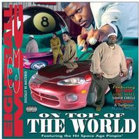 8ball & MJG - On Top of the World [PA] [Remaster]