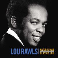 Lou Rawls - Natural Man: Classic Lou [Remastered]