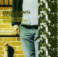 Reigning Sound - Time Bomb High School
