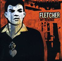 Fletcher - My Revenge