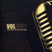 Volbeat - The Strength, The Sounds, The Songs
