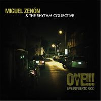 Miguel Zenon - Oye Live in Puerto Rico