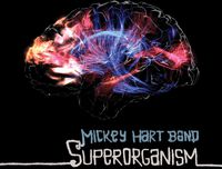 Mickey Hart - Superorganism