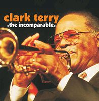 Clark Terry - Incomparable
