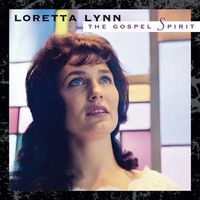 Loretta Lynn - Gospel Spirit