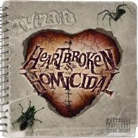 Twiztid - Heartbroken and Homicidal