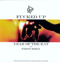 Fucked Up - Year of the Rat