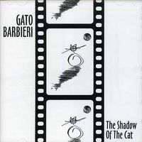 Gato Barbieri - Shadow of the Cat