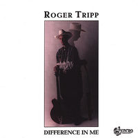 Roger Tripp - Difference in Me