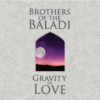 Brothers Of The Baladi - Gravity of Love