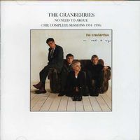 The Cranberries - No Need to Argue: Comp Sessions