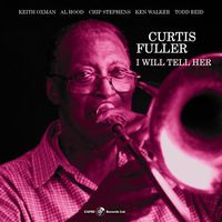 Curtis Fuller - I Will Tell Her