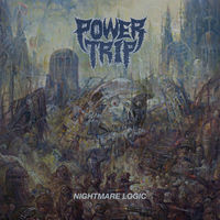 Power Trip - Nightmare Logic [LP]