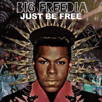Big Freedia - Just Be Free