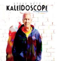 Steve Betz - Kaleidoscope