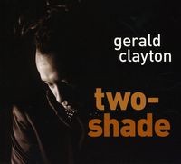 Gerald Clayton - Two-Shade [Digipak]