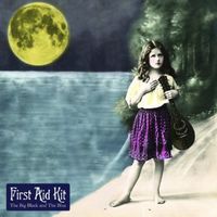 First Aid Kit - The Big Black And The Blue [Import]