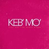 Keb' Mo' - Live - That Hot Pink Blues Album