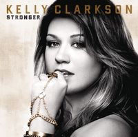 Kelly Clarkson - Stronger [Deluxe]