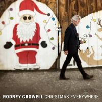 Rodney Crowell - Christmas Everywhere [Coal Colored LP]