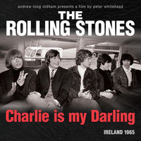 The Rolling Stones - The Rolling Stones: Charlie is my Darling - Ireland 1965 [Super Deluxe Box Set]