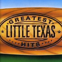 Little Texas - Greatest Hits