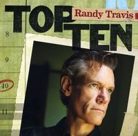 Randy Travis - Top 10
