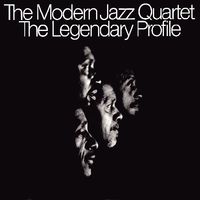 Modern Jazz Quartet - Legendary Profile
