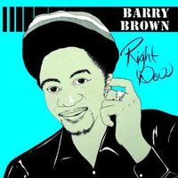 Barry Brown - Right Now [Import]