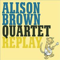 Alison Brown - Replay