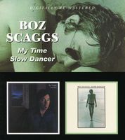 Boz Scaggs - My Time / Slow Dancer