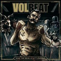 Volbeat - Seal The Deal & Let's Boogie [Import]