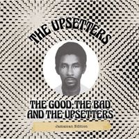 Upsetters - Good the Bad & the Upsetters: Jamaican Edition