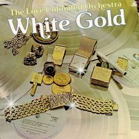 Love Unlimited - White Gold [180 Gram]