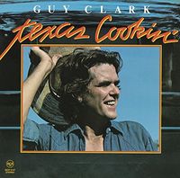 Guy Clark - Texas Cookin [Import]