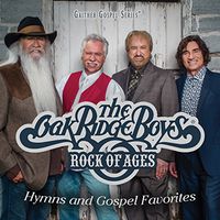The Oak Ridge Boys - Rock of Ages: Hymns & Gospel Favorites