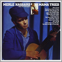 Merle Haggard - Mama Tried [Limited Edition LP]