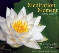 Dean Evenson - Meditation Moment