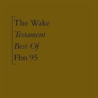 Wake - Testament: Best of