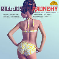 Bill Justis - Raunchy & Other Great Instrumentals [LP]