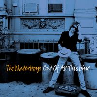 The Waterboys - Out Of All This Blue [LP]