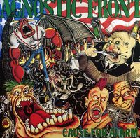 Agnostic Front - Cause for Alarm