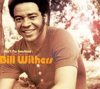 Bill Withers - Aint No Sunshine: Best Of Bill Withers [Import]